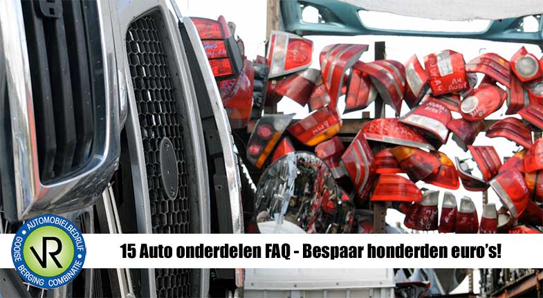 15 Auto onderdelen FAQ - Bespaar honderden euro’s op je volgende reparatie