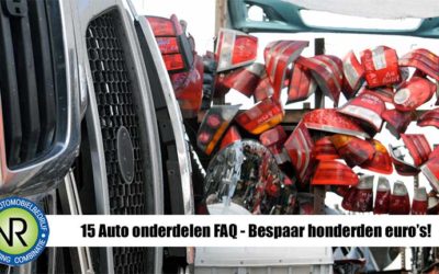 15 Auto onderdelen FAQ – Bespaar honderden euro’s op je volgende reparatie
